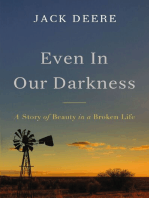 Even in Our Darkness: A Story of Beauty in a Broken Life