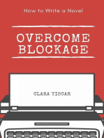 How to Write a Novel: Overcome blockage