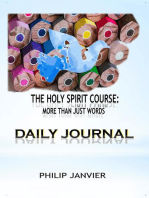 The Holy Spirit Course: Daily Journal: The Holy Spirit Course: More than just words, #4