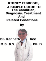 Kidney Fibrosis, A Simple Guide To The Condition, Diagnosis, Treatment And Related Conditions