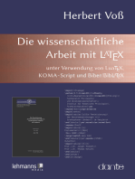 Die wissenschaftliche Arbeit mit LaTeX: unter Verwendung von LuaTeX, KOMA-Script und Biber/BibLaTeX