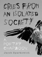 Cries from an Isolated Society: A Poetry Chapbook