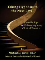 Taking Hypnosis to the Next Level: Valuable Tips for Enhancing Your Clinical Practice