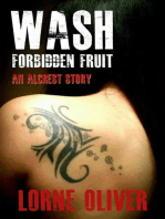 Wash Forbidden Fruit: The Alcrest Stories