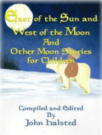 EAST OF THE SUN AND WEST OF THE MOON and Other Moon Stories for Children