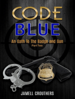 Code Blue: An Oath to the Badge and Gun 2: Code Blue, #2