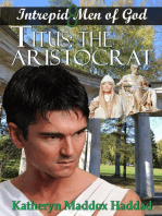 Titus: The Aristocrat: Intrepid Men of God, #8