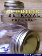 The Wielder: Betrayal / Prologue