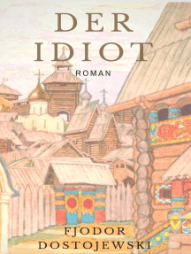 Der Idiot: Roman