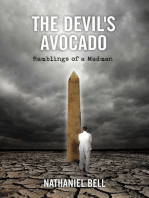 The Devil's Avocado: Ramblings of a Madman