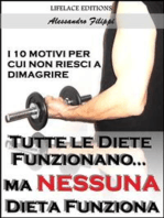 Tutte le Diete Funzionano...ma Nessuna Dieta Funziona - I 10 Motivi per cui non Riesci a Dimagrire