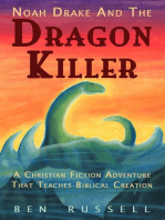 Noah Drake And The Dragon Killer: A Christian Fiction Adventure: Noah Drake And The Dragon