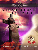 Shadow of Death: They Met Jesus, #7