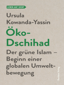 Öko-Dschihad: Der grüne Islam - Beginn einer globalen Umweltbewegung