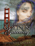 The Guardian of the Golden Gateway: The Secrets of Dohrten Keep, #2