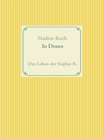 In Dosen: Das Leben der Sophie K.