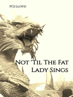 Not 'til the Fat Lady Sings