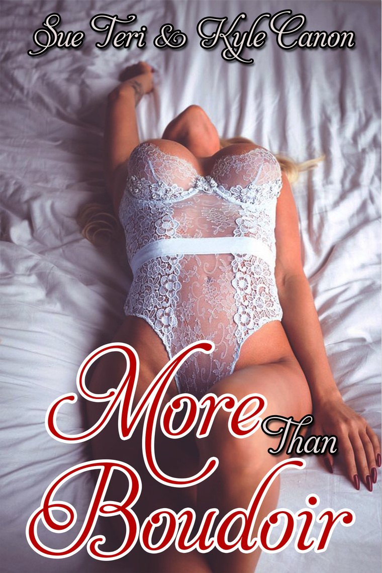 More Than Boudoir by Sue Teri, Kyle Canon photo