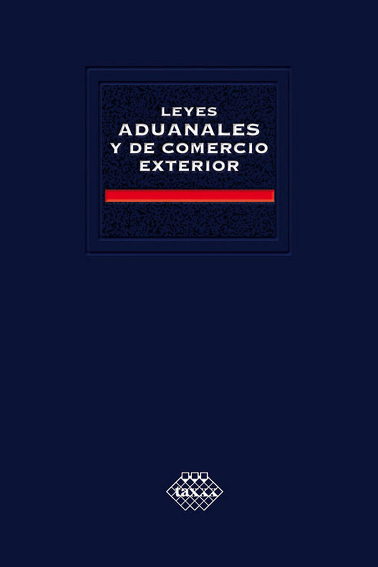 Lee Leyes Aduanales y de Comercio Exterior. Académica 2018