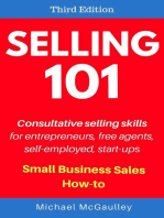 Selling 101: Consultative Selling Skills: Small Business Sales How-to Series
