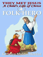 Folk Hero: A Child's Life of Christ, #4