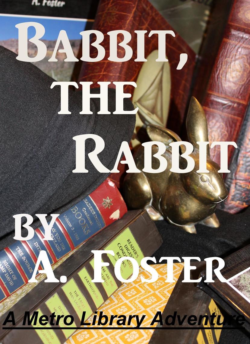 Babbit, the Rabbit! by A. Foster (Ebook) - Read free for 30 days