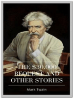 THE $30,000 Bequest and Other Stories
