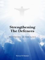 Strengthening the Defences: Be Strong in the Lord