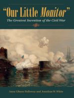 Our Little Monitor: The Greatest Invention of the Civil War