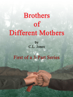 Brothers of Different Mothers