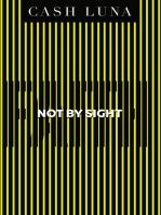 Not By Sight