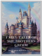 Fairy Tales of the Brothers Grimm