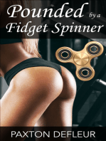 Pounded by a Fidget Spinner