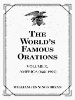 The World’s Famous Orations: Volume X, America (1861-1905)