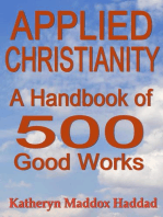 Applied Christianity: A Handbook of 500 Good Works: Christian Life, #2