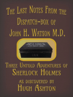 The Last Notes From the Dispatch-box of John H. Watson M.D.