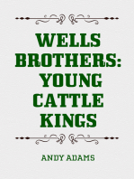 Wells Brothers: Young Cattle Kings