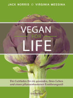 Vegan for Life: Der Leitfaden für ein gesundes, fittes Leben und einen pflanzenbasierten Ernährungsstil