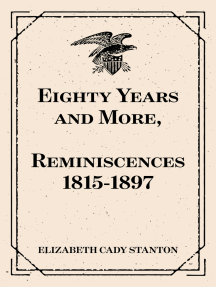 Eighty Years and More, Reminiscences 1815-1897 by Elizabeth Cady ...