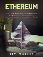 Ethereum: Your Guide To Understanding Ethereum, Blockchain,and Cryptocurrency: Ethereum