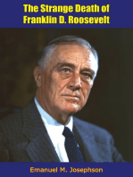 The Strange Death of Franklin D. Roosevelt: History of the Roosevelt-Delano Dynasty, America’s Royal Family [Revised Edition]