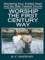 Worship the First-Century Way: Wandering Soul, Entitled Heart, & the Side-Tracked Church, #2