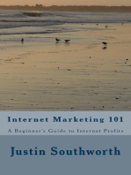 Internet Marketing 101: A Beginner's Guide to Internet Profits