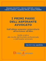 I PRIMI PASSI DELL’ASPIRANTE AVVOCATO. Dall’ultimo semestre universitario all’iscrizione all’Albo