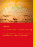 Die soziale Dreigliederung: Ein zeitgemäßer Impuls zur Überwindung unserer gesellschaftlichen und sozialen Schieflagen