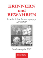 ERINNERN und BEWAHREN - Leseheft der Autorengruppe „WortArt“: Sonderausgabe 2017