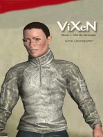 ViXeN: The Re-dystopia