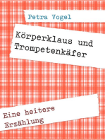 Körperklaus und Trompetenkäfer