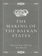 The Making of the Balkan States