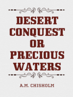 Desert Conquest or Precious Waters